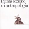 Prima lezione di antropologia