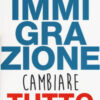 Immigrazione. Cambiare tutto
