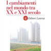 I cambiamenti nel mondo tra XX e XXI secolo