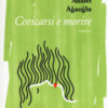 Coricarsi e morire