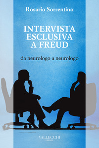 Intervista esclusiva a Freud da neurologo a neurologo