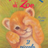 Il piccolo leone. Lo zoo di Zoe