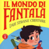 Il mondo di Fantalà Vol. 1