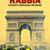Una giusta rabbia. Fermare la distruzione del mondo
