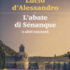 L'abate di Sénanque e altri racconti