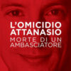 L'omicidio Attanasio. Morte di un ambasciatore