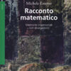 Racconto matematico. Memorie impersonali con divagazioni