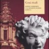 Geni rivali. Bernini, Borromini e la creazione di Roma barocca