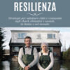 Fare resilienza. Strategie per adattare città e comunità agli shock climatici e sociali, in Italia e nel mondo