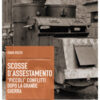 Scosse d'assestamento. «Piccoli» conflitti dopo la grande guerra