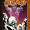 Ciò che diventiamo. The walking dead Vol. 10