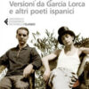 «Pianto per Ignazio». Versioni da García Lorca e altri poeti ispanici