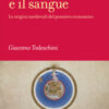 Come l'acqua e il sangue. Le origini medievali del pensiero economico