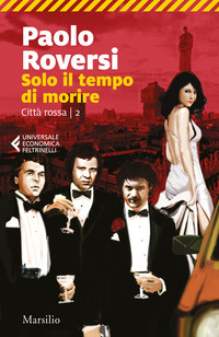 Solo il tempo di morire. Città rossa Vol. 2