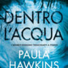 Dentro l'acqua. Ediz. speciale