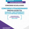 Concorso scuola 2020. Concorso straordinario. Prova scritta. Manuale+quiz commentati sulle avvertenze generali. Con espansione online