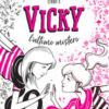 Vicky, l'ultimo mistero. Trilogia dei mondi paralleli Vol. 3