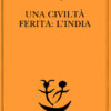Una civiltà ferita: l'India