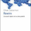 Rewire. Cosmopoliti digitali nell'era della globalità