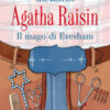 Il mago di Evesham. Agatha Raisin