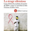 La strage silenziosa. Come l'Africa ha rischiato di morire di AIDS e come si è invertita la rotta