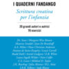 I quaderni Fandango. Scrittura creativa per l'infanzia