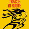 Tracce di ruote