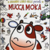Il grande libro delle parole di mucca Moka. Ediz. illustrata