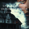 La maledizione di Timber Manor. Memorie delle ombre umane Vol. 1