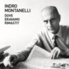 Indro Montanelli. Dove eravamo rimasti?