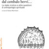 Dal tamburo mangiai, dal cembalo bevvi... Lo stato mistico e altre questioni di antropologia spirituale