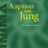 A spasso con Jung. Nuova ediz.