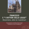Francesco e i «dottori della legge». Discernere, oltre la «casistica»