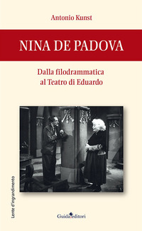 Nina de Padova. Dalla filodrammatica al teatro di Eduardo