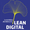 Lean digital. La via italiana alla fabbrica 5G