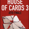 Atto finale. House of cards Vol. 3