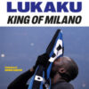 Lukaku. King of Milano
