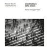 L'architettura della strada. Forme immagini valori
