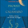Proust e il calamaro. Storia e scienza del cervello che legge