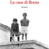 La casa di Roma
