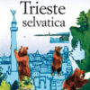 Trieste selvatica