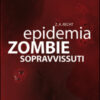 Sopravissuti. Epidemia zombie Vol. 3
