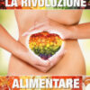 La rivoluzione alimentare. Metodo Adamski. La tua guida alla longevità