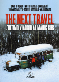 The next travel. L'ultimo viaggio al Magic Bus