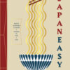 Japaneasy. Ricette giapponesi classiche e moderne da fare a casa. Ediz. illustrata