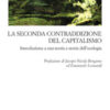 La seconda contraddizione del capitalismo. Introduzione a una teoria e storia dell'ecologia