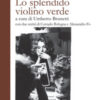 Lo splendido violino verde