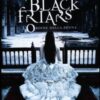 L'ordine della penna. Black Friars