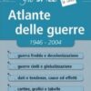 Atlante delle guerre 1946-2004