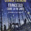 Francesco. Storie di un santo